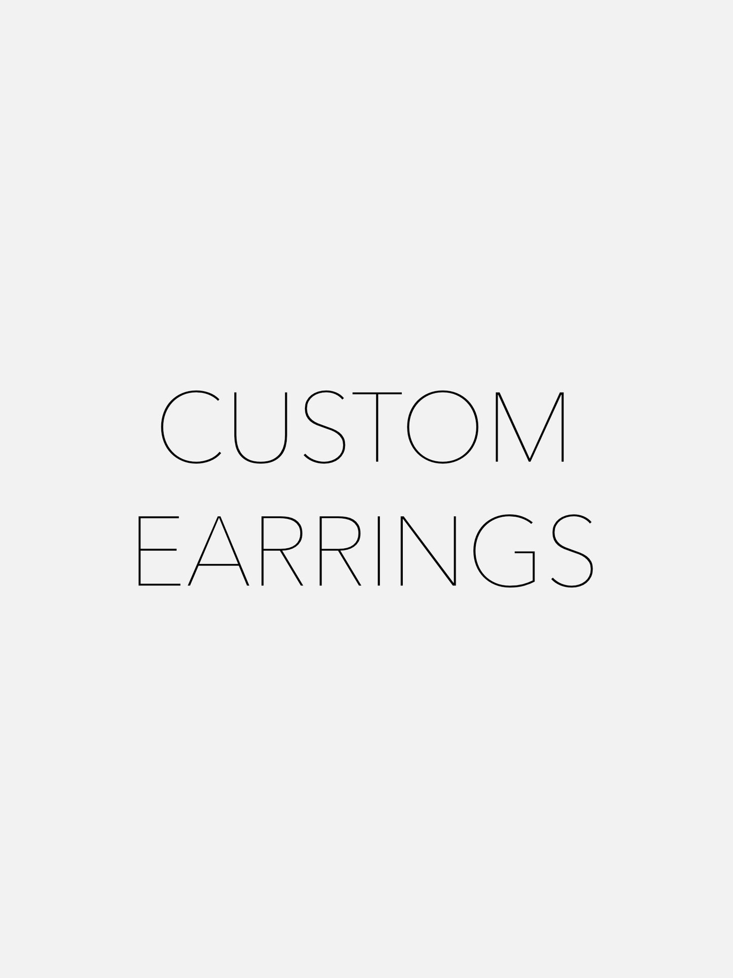 Custom Earrings
